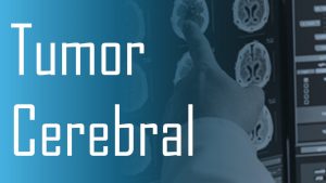 Tumor Cerebral e Meingioma